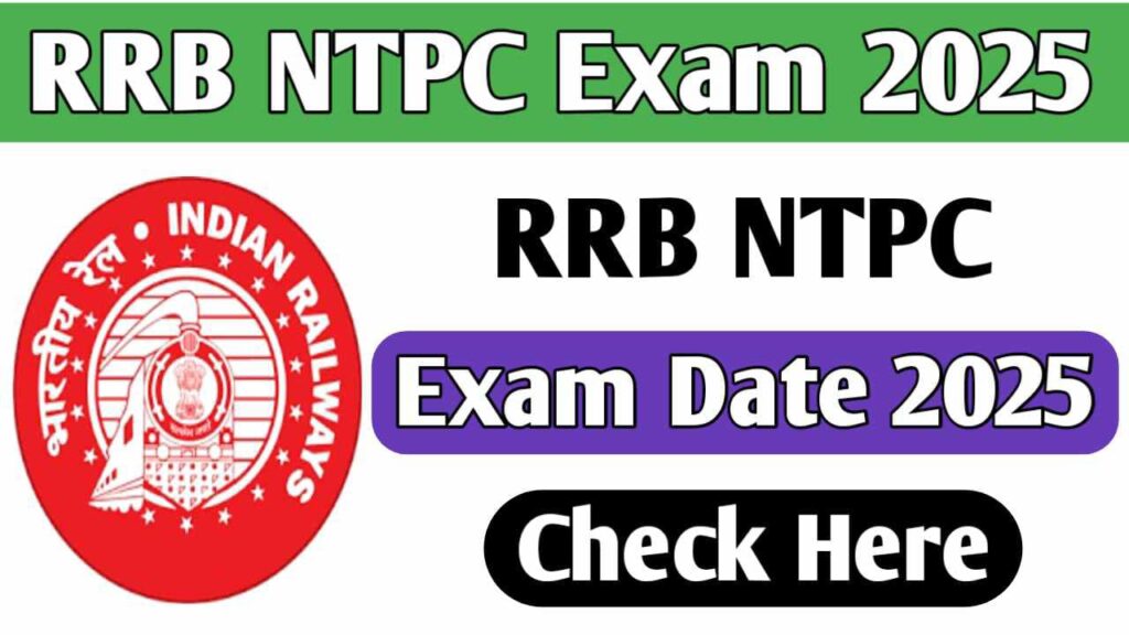 RRB NTPC Exam Date News 2025