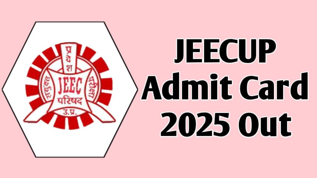 JEECUP Admit Card 2025 Kab Aayeg