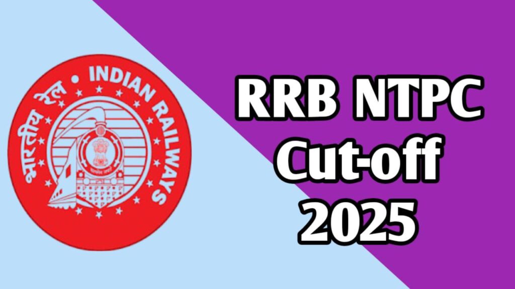 RRB NTPC Cut off 2025